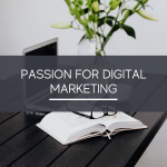 Passion for Digital Marketing