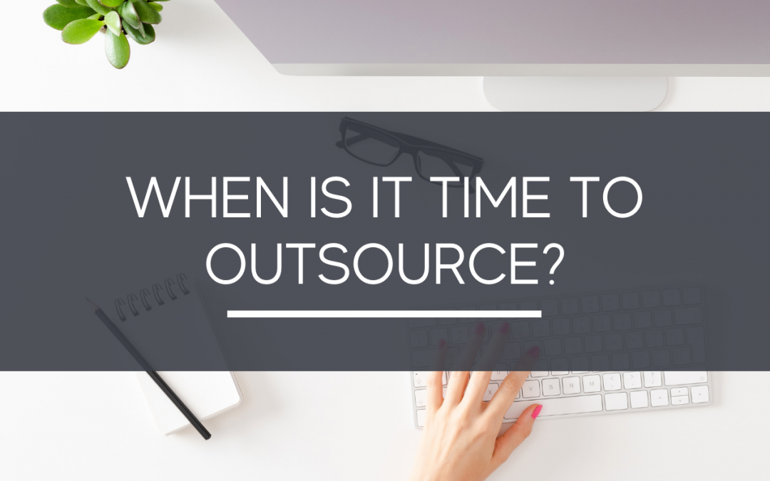 When is it Time to Outsource?
