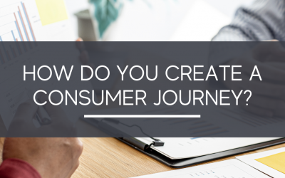 How Do You Create a Consumer Journey?