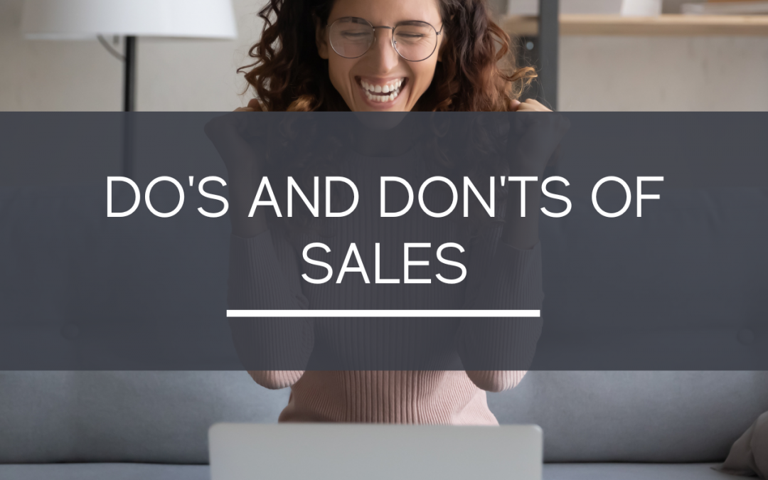 Dos and Don’ts of Sales