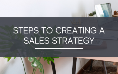 Steps to Creating a Sales Strategy