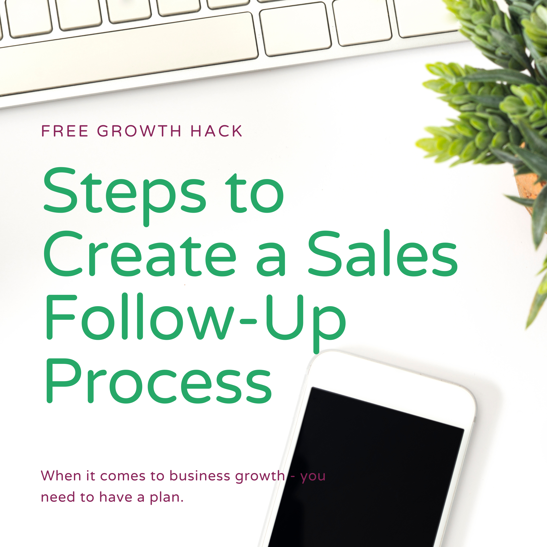 Steps to Create a Sales Follow-Up Process from The Growth Manager
