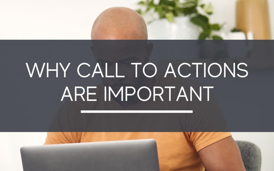 Why Call to Actions Are Important