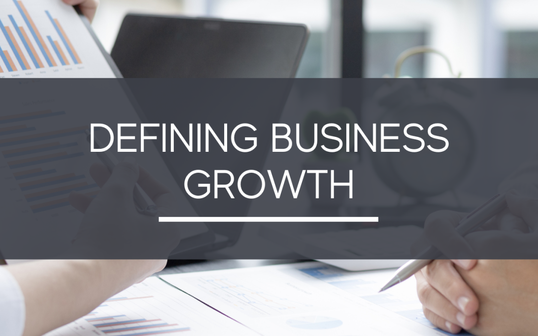Defining Business Growth