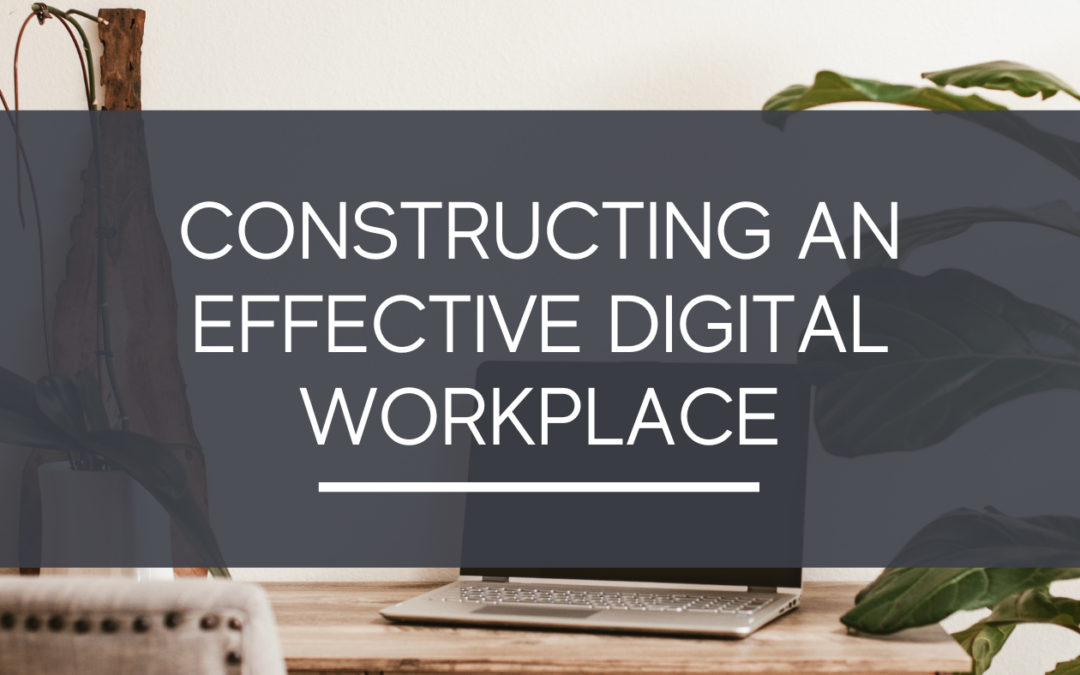 Constructing An Effective Digital Workplace for Online Business Growth: Tips And Strategies