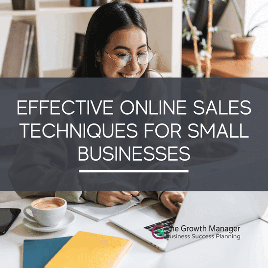Effective Online Sales Techniques for Small Businesses