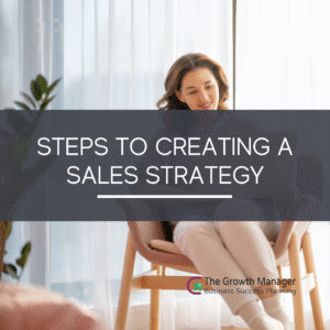 Steps to Creating a Sales Strategy