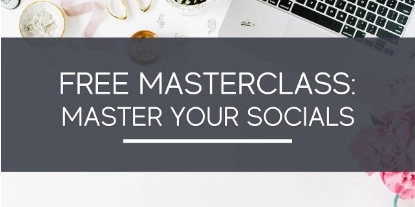 Master Your Socials Masterclass