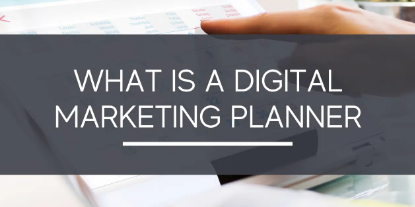 What is a Digital Marketing Planner