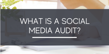 What is a Social Media Audit