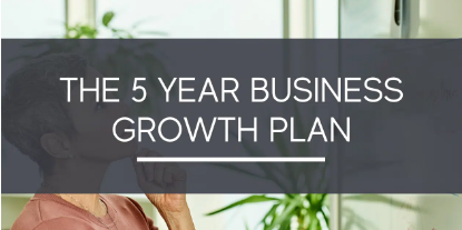 The 5-Year Business Growth Plan