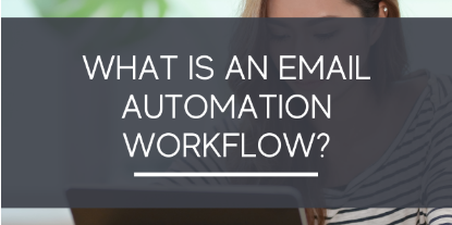 What is an Email Automation Workflow