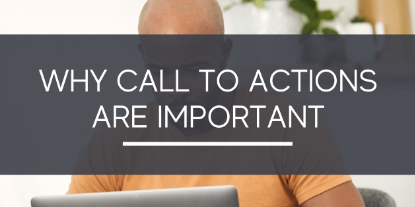 Why Call to Actions Are Important